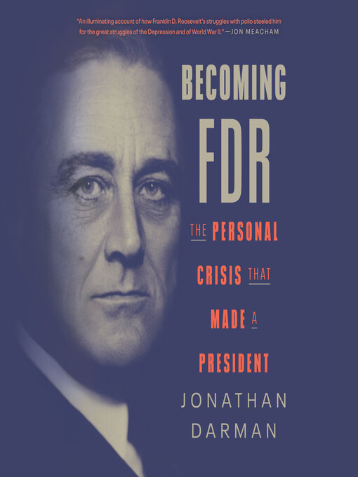 Title details for Becoming FDR by Jonathan Darman - Wait list